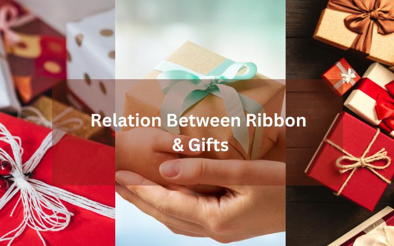 Relationship between Gifts and Ribbons